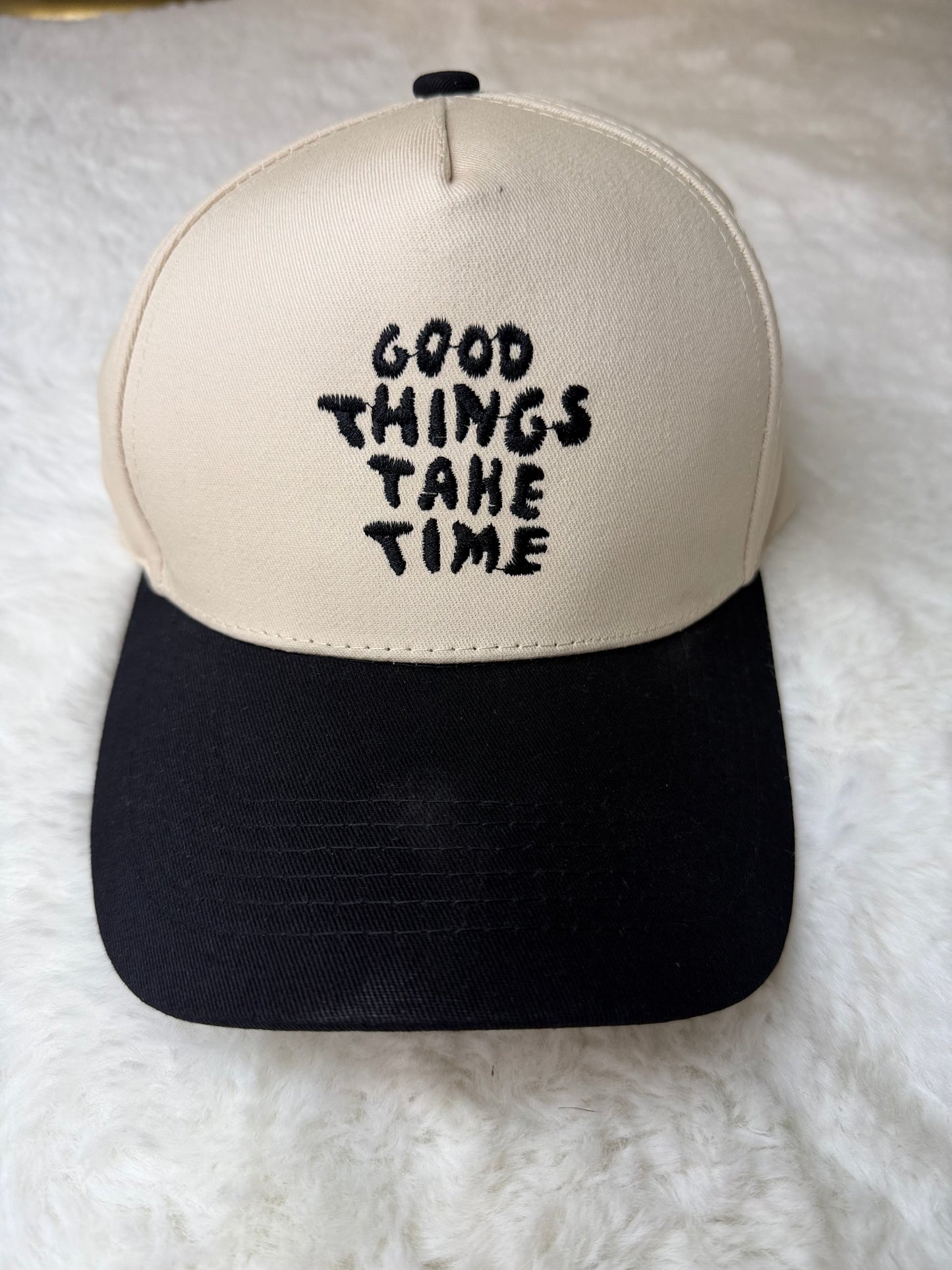 Good Things Take Time Embroidered Trucker Hat